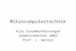 Mikrocomputertechnik Alle Zusammenfassungen Sommersemester 2002 Prof. J. Walter