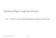 RW-SystemarchitekturKap 1 (Zweistufige) Logiksynthese 1.4 PLAs und zweistufige Logiksynthese