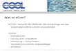 Impulszentrum für Cooperatives Offenes Lernen, An der HAK/HAS Steyr, 4400 Steyr, Leopold-Werndl-Strasse 7, Tel. 0676 / 5264901 Was ist eCool? eCOOL versucht
