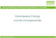 © 2008 Greenpeace Energy eG Vortrag im Elbcampus, Hamburg-Harburg, Mittwoch, 10. Juni 2009 Greenpeace Energy und die Energiewende