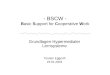 - BSCW - Basic Support for Cooperative Work Grundlagen Hypermedialer Lernsysteme Torsten Eggerth 23.01.2003