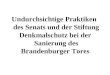 Undurchsichtige Praktiken des Senats und der Stiftung Denkmalschutz bei der Sanierung des Brandenburger Tores