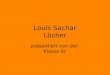 Louis Sachar Löcher präsentiert von der Klasse 6c