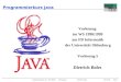 Programmierkurs Java WS 98/99 Vorlesung 5 Dietrich Boles 18/11//98Seite 1 Programmierkurs Java Vorlesung im WS 1998/1999 am FB Informatik der Universität