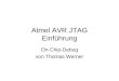 Atmel AVR JTAG Einführung On-Chip-Debug von Thomas Werner
