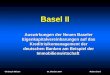Basel II Christoph Meister 30. Oktober 2004 Robert Sarré Auswirkungen der Neuen Baseler Eigenkapitalvereinbarungen auf das Kreditrisikomanagement der deutschen