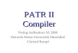 PATR II Compiler Prolog Aufbaukurs SS 2000 Heinrich-Heine-Universität Düsseldorf Christof Rumpf