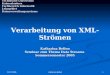 22.07.2005 1Katharina Bellon Technische Universität Kaiserslautern Fachbereich Informatik Lehrgebiet Datenverwaltungssysteme Verarbeitung von XML-Strömen