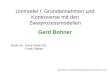 Unimodel I: Grundannahmen und Kontroverse mit den Zweiprozessmodellen Gerd Bohner  Dank an:Hans-Peter