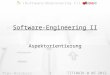 1 TIT10AIK @ WS 2012 Software-Engineering II Aspektorientierung