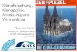 Klimaforschung, Klimapolitik, Anpasung und Vermeidung Hans von Storch Institut für Küstenforschung GKSS Forschungszentrum Geesthacht