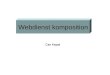 Can Kayali Betreuer: Dr. Andreas Gerber Webdienstkomposition