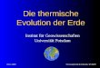 VL Geodynamik & Tektonik, WS 080905.11.2008 Die thermische Evolution der Erde Institut für Geowissenschaften Universität Potsdam