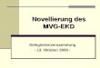 Novellierung des MVG-EKD Delegiertenversammlung - 13. Oktober 2009 -