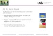 Careerservice@uni-augsburg.de -  - Softskill-Kurse für Fakultäten Ziel des Career Service Studierende auf die Berufswelt