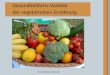Www.sebastian-  Gesundheitliche Vorteile der vegetarischen Ernährung