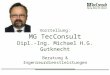 Vorstellung: MG TecConsult Dipl.-Ing. Michael H.G. Gutknecht Beratung & Ingenieurdienstleistungen