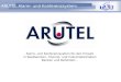 ARUTEL Alarm- und Konferenzsystem Alarm- und Konferenzsystem für den Einsatz in Stadtwerken, Chemie- und Industriebetrieben Banken und Behörden…