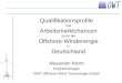 Qualifikationsprofile und Arbeitsmarktchancen durch die Offshore-Windenergie in Deutschland Alexander Klemt Projektmanager OWT Offshore Wind Technologie