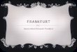 FRANKFURT Deutschland Reisezeil Frankfurt. FRANKFURT - STADT PRÄSENTATION