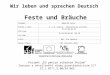 Wir leben und sprechen Deutsch Feste und Bräuche Projekt EU peníze středním školám Inovace a zkvalitnění výuky prostřednictvím ICT CZ.1.07/1.5.00/34.065