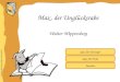 Inhaltliche Aufbereitung: Brigitte Schwarzlmüller Quiz für Einsteiger Quiz für Profis Walter Wippersberg Max, der Unglücksrabe Beenden