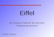 Eiffel Ein Vortrag im Rahmen des Seminars Programmiersprachen Christian Niehaus