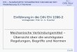 GSI – Gesellschaft für Schweißtechnik International mbH Niederlassung SLV Hannover Einführung in die DIN EN 1090-2 Vortragender: Prof. Dr. G. Kuscher Mechanische