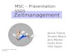 Zeitmanagement Janina Thoma Simone Maack Jens Meister Guido Kreis Ufuk Sayan FH Dortmund – Fachbereich Wirtschaft MSC – Präsentation SS05