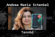 Andrea Maria Schenkel Tannöd. Gliederung Autorin Aufbau und Inhalt Plagiat? Kritiken