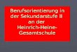 Berufsorientierung in der Sekundarstufe II an der Heinrich-Heine- Gesamtschule