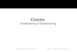 Markus Messner, Christina Novoszel Clocks – Anwendung & Realisierung Clocks Anwendung & Realisierung