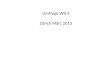 Umfrage WB 3 Zürich März 2013. Zeit zum… Inhalt - Praxisbezug
