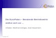 © EuroPaten - 2007 Die EuroPaten – Beratende Betriebswirte stellen sich vor... Inhaber: Manfred Görtges, Axel Hausmann