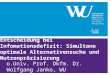 Entscheidung bei Infomationsdefizit: Simultane optimale Alternativensuche und Nutzenpräzisierung o.Univ. Prof. Dkfm. Dr. Wolfgang Janko, WU