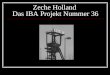 Zeche Holland Das IBA Projekt Nummer 36 Eigenes Bild, 26.12.2004