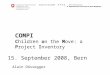 COMPI Children on the Move: a Project Inventory 15. September 2008, Bern Alain Dössegger