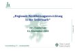 14. Dezember 2004 Fachabteilung 1C – Landesstatistik Regionale Bevölkerungsentwicklung in der Steiermark BH-Konferenz 14. Dezember 2004