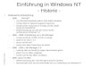 © Schmidtke CT GmbH Einführung in Windows NT - Historie - Historische Entwicklung: –1986:MS-NET von Microsoft entwickelt, jedoch nicht selbst vertrieben