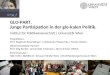 GLO-PART. Junge Partizipation in der glo-kalen Politik. Institut für Politikwissenschaft | Universität Wien Projektteam: Prof. Sieglinde Rosenberger |