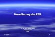 16.06.20111 Novellierung des EEG Dr. jur. Jörg Niedersberg RechtsanwaltKiel