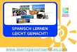SPANISCH LERNEN LEICHT GEMACHT! www.learnspanishsanlucas.com