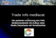 Trade Info mediacat Die optimale Umsetzung des PBS Medienstandards mit Aufbau einer Media Datenbasis mit Verteilstruktur