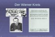 Der Wiener Kreis, Kommunikations- und Präsentationstraining WS 08/09, Andrea Joschtl, Raimund Blaser 1 Der Wiener Kreis