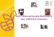 Das internationale Netzwerk der UNESCO-Schulen. UNESCO Verfassung 1945 UNESCO – eine der 16 Teilorganisationen der UNO Education – Science - Culture Da