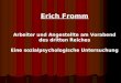 Erich Fromm Arbeiter und Angestellte am Vorabend des dritten Reiches Eine sozialpsychologische Untersuchung
