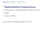 Agenda für heute, 1. April, 2010 Objektorientierte ProgrammierungObjektorientierte Programmierung Imperatives vs. objektorientiertes Programmieren Delphi