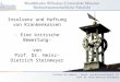 Institut für Arbeits-, Sozial- und Wirtschaftsrecht III Prof. Dr. Heinz-Dietrich Steinmeyer Insolvenz und Haftung von Krankenkassen - Eine kritische Bewertung-