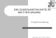 Stadt Wetter (Ruhr), Koordinierungsstelle BürgerEngagement DIE EHRENAMTSKARTE IN WETTER (RUHR) Projektvorstellung