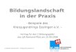 Bildungslandschaft in der Praxis - Beispiele des Kreisjugendrings Esslingen e.V. – Vortrag für den 2.Bildungsgipfel des LJR Reinland-Pfalz am 25.09.2008